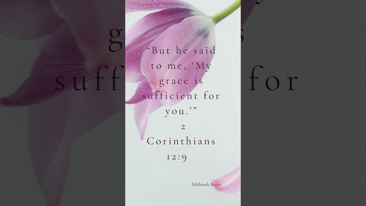 Grace Covers This Moment - 2 Corinthians 12:9