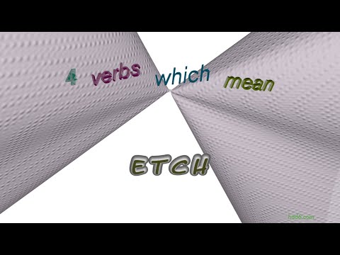 etch - 9 verbs which are synonym of etch (sentence examples)