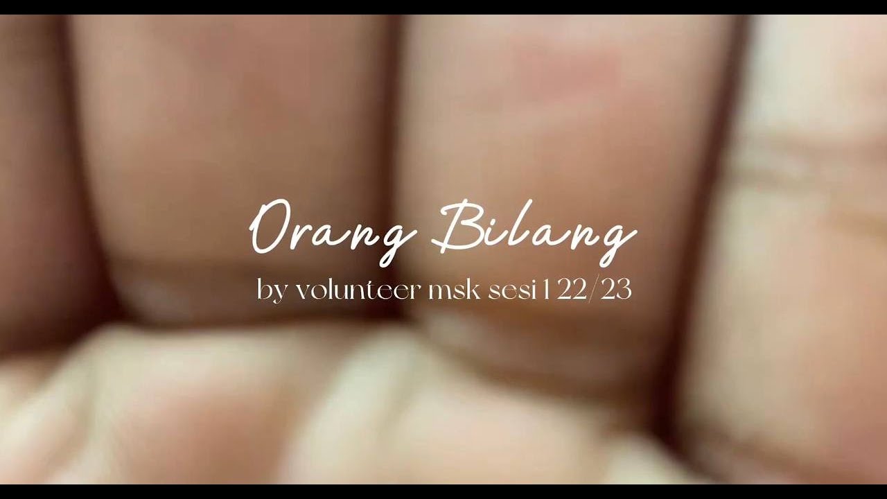 ORANG BILANG BY VOLUNTEER MSK SESI I 2022/2023 YouTube