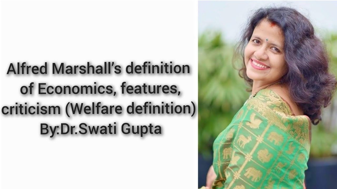 Alfred Marshall’s definition of Economics, features,criticism (Welfare