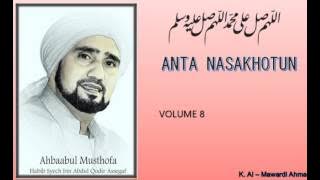 Habib Syech :  Anta nasakhotun - vol8