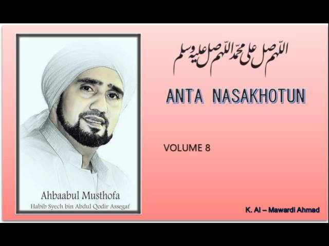 Habib Syech :  Anta nasakhotun - vol8 class=