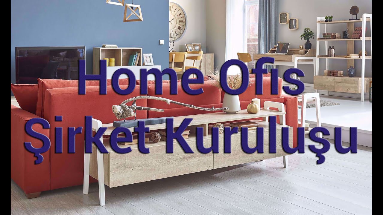 Home ofis şirket kuruluşu - YouTube