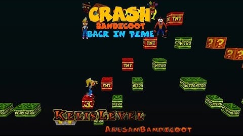 Crash Bandicoot - Back In Time Fan Game Custom Level: Kelis Level By AresanBandicoot
