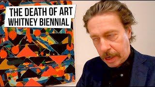 The Death Of Art - The Whitney Biennial 2022: 'Quiet as It's Kept', New York City [Ep 33]