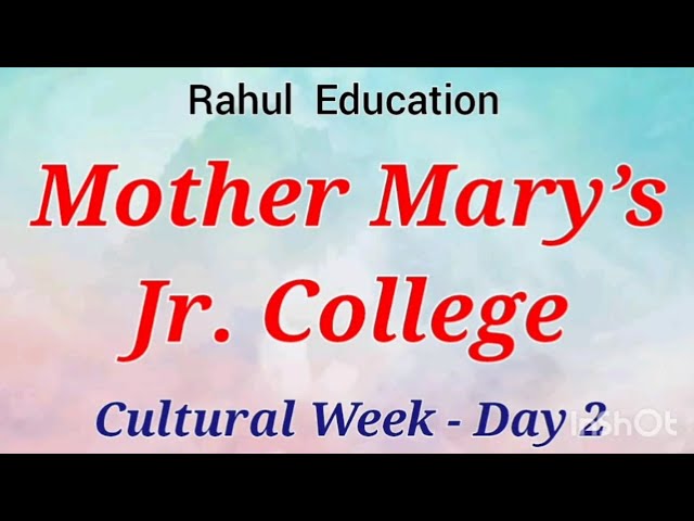 Mother Mary's Jr College Cultural Week 2023 : Day 2