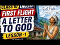 A Letter to God Explained | Class 10 English First Flight Lesson-1 (Part 1)