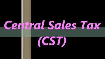 Central Sales Tax (CST) -  Tally ERP9