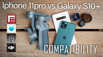 DJI Osmo Mobile 3 with Apple Iphone 11 pro vs Android Samsung Galaxy S10 plus  Filmic Pro, Moment