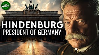 Paul Von Hindenburg - President of Germany