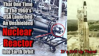 USA Put A Nuclear Reactor In Space And Abandoned It - How Did It Work? by Scott Manley 183,580 views 3 days ago 14 minutes, 23 seconds