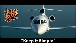 Hip Hop Type Beat | “Keep It Simple” Prod. HenrokBeatZ 