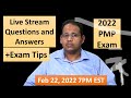 PMP 2022 Live Questions and Answers Feb 22, 2022 7PM EST -