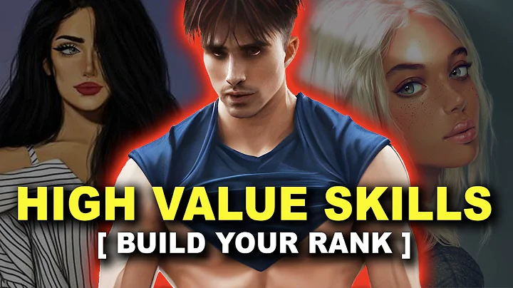 7 Skills High-Value Men NEED To Master.
