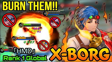 Burn The Enemies!! MVP X.Borg with Hybrid Build - Top 1 Global X Borg by「HMD」 - MLBB