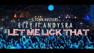 Eizy - Let Me Lick That ft. Andysra ( Lyric Video )