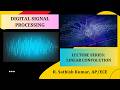 Linear Convolution in DFT | Digital Signal Processing | SNS Institutions