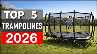 Top 5 Best Trampolines in 2026