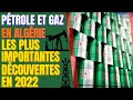 Dcouvertes  de ptrole et gaz  lalgrie en a fait les plus importantes en 2022