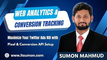 Web Analytics & Conversion Tracking Maximize Your Twitter Ads ROI with Pixel & Conversion API Setup