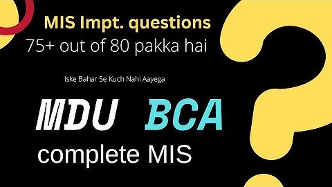 Complete MIS Impt. Question | BCA | MDU |