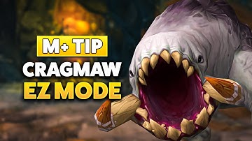 M+ TIP: MAKE CRAGMAW EZ MODE