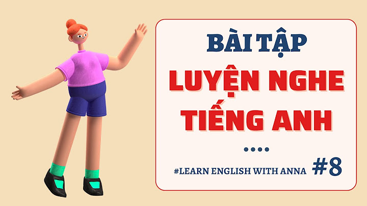 Bài tập luyện nghe tiếng anh lớp 8