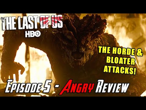 The Last of Us HBO Episode 5 - Angry Review