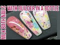 Milk Bath Nail Trend using Builder Gel