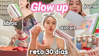 GUÍA DEFINITIVA PARA TENER UN GLOW UP en 30 días‍♀✨ Evelyn Rangel