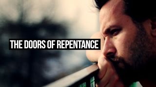 The doors of repentance are open!