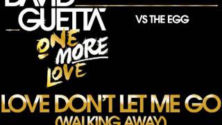 David Guetta Vs. The Egg - Love Don't Let Me (Walking Away) Resimi