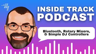 Download Lagu Bluetooth for DJs, rotary mixers, cheap DJ controllers // Podcast
