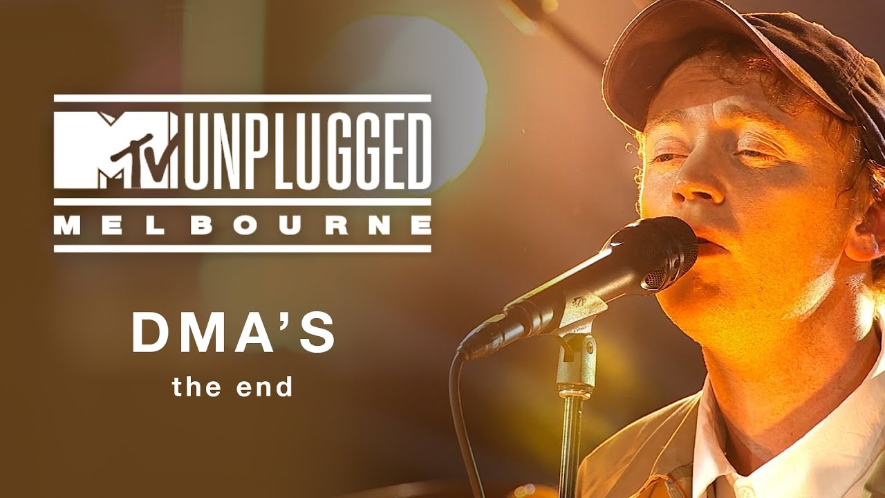 DMA'S The End (MTV Unplugged Melbourne) YouTube
