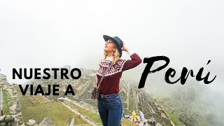 VLOG 10 DÍAS EN PERÚ: QUE VISITAMOS? VOLVEREMOS?