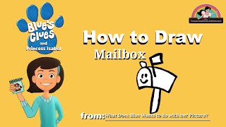 Blue's Clues and Princess Isabel— How to Draw Mailbox 