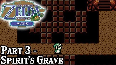 Oracle of Ages [Part 3 - Spirit