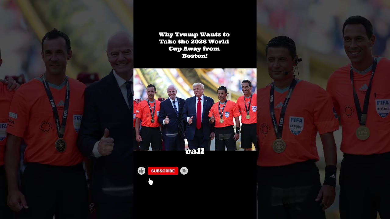 Почему Трамп хочет отобрать у Бостона чемпионат мира по футболу 2026 года!