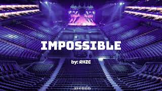 Impossible - RIIZE | but you're in an empty arena