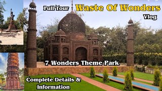 Waste To Wonder Park in Delhi Tour| Seven Wonders in Delhi,Nizamuddin| Ticket, Timing, Location|Vlog