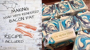 Recipe - Making Cold Process Soap with Rendered BACON 🥓  Fat | Ellen Ruth Soap