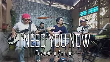I Need You Now (More Than Words Can Say) - Alias | Aninipot Cover