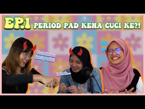 Period Pad Kena Cuci Ke?  | MALU EP1