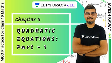 Chapter 4: Quadratic Equations Part - 1 | MCQ Practice for Class 10 Maths Exam | Jayesh Rawat