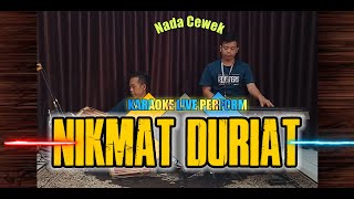 Nikmat duriat karaoke nada cewek Cm