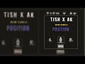 Ak  tish  position prod by aknc beatz