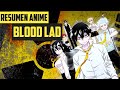 ☑ Blood Lad Resumen | Te resumo el anime | En 15 minutos Aproximadamente