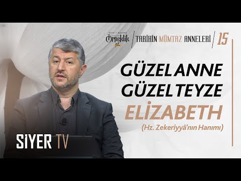 Güzel Anne Güzel Teyze Elizabeth (Hz. Zekeriyya'nın Hanımı) | Muhammed Emin Yıldırım