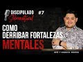 DERRIBANDO FORTALEZAS MENTALES - Jose Amado Morteo