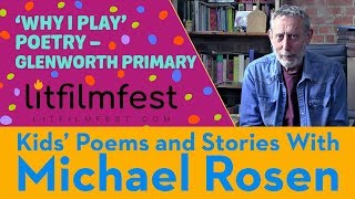 Why I Play Poetry | Glenworth Primary | Kids' Poems And Stories With Michael Rosen
